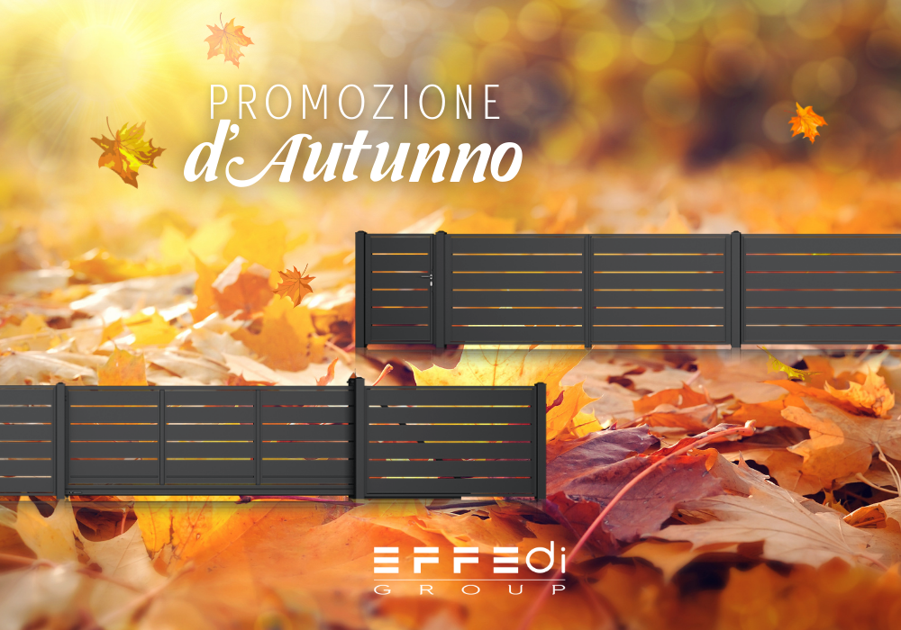 Super Promo d'Autunno sui cancelli e recinzioni